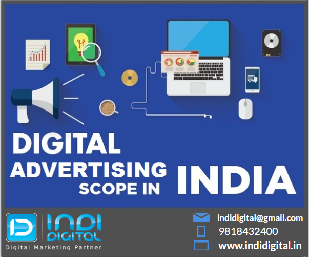 Digital advertising scope in India, Digital advertising scope, Digital advertising, Digital advertising service, Digital advertising service in India,indidigital,scope of digital marketing,scope of digital marketing in india,scope of digital marketing in india 2018,india