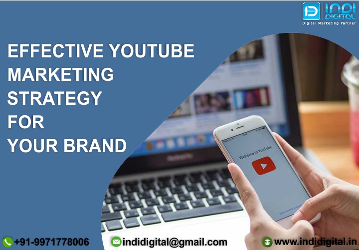 Effective YouTube Marketing Strategy For Your Brand - Youtube