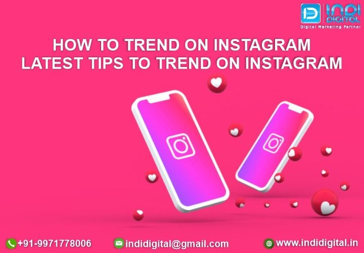 How to trend on Instagram | Latest tips to trend on Instagram